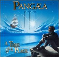 Time and a Place von Pangaea