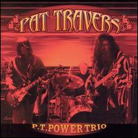 P.T. Power Trio von Pat Travers