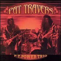 P.T. Power Trio von Pat Travers