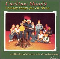 Cowboy Songs for Children von Carlton Moody