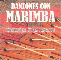 Danzones Con Marimba von Orquesta Lira Tapatia