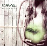 Overgrown Eden [Japan Bonus Tracks] von InMe