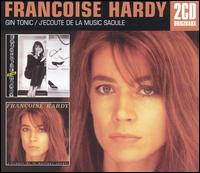 Gin Tonic/J'Écoute de la Musique Saoûle von Françoise Hardy