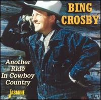 Another Ride in Cowboy Country von Bing Crosby