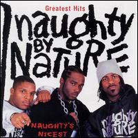 Greatest Hits: Naughty's Nicest von Naughty by Nature