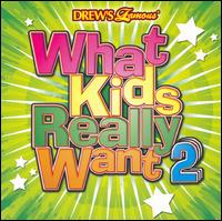Drew's Famous What Kids Really Want, Vol. 2 von Drew's Famous