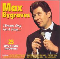 I Wanna Sing You a Song: 25 Sing Along Favourites von Max Bygraves