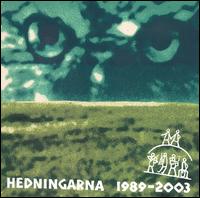 1989-2003 von Hedningarna