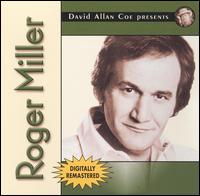 David Allan Coe Presents Roger Miller von Roger Miller