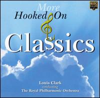 More Hooked On Classics von Royal Philharmonic Orchestra