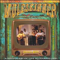 Muleskinner Live -- Original Television Soundtrack von Muleskinner
