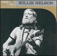 Platinum & Gold Collection von Willie Nelson