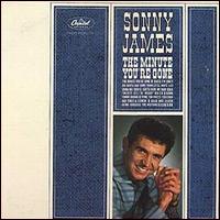 Minute You're Gone von Sonny James