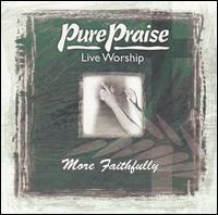 Pure Praise: More Faithfully von Mt. Carmel Worship Band