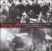 Kilburn/Caught in Session von Snuff