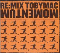 Re: Mix Momentum von tobyMac