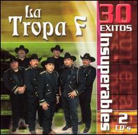 30 Exitos Insuperables von La Tropa F