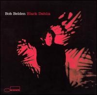 Black Dahlia von Bob Belden