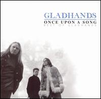 Once Upon a Song: Best of Gladhands [Remastered] von Gladhands