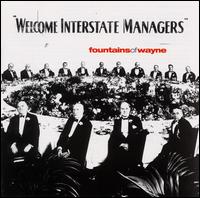 Welcome Interstate Managers von Fountains of Wayne