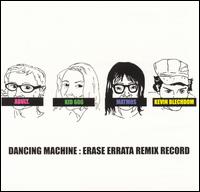 Dancing Machine: Erase Errata Remix Record [EP] von Erase Errata