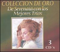 Serenata Mejores Trios: Coleccion de Oro von De Serenata Con Los Mejores Trios