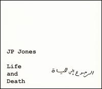 Life and Death von J.P. Jones