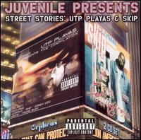 Juvenile Presents: Street Stories von UTP Playas