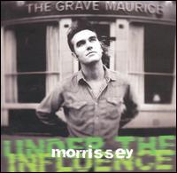 Under the Influence von Morrissey