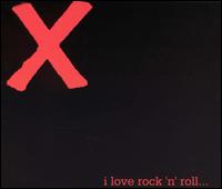 I Love Rock 'N' Roll EP von X