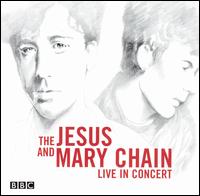Live in Concert von The Jesus and Mary Chain