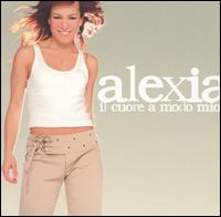 Cuore a Modo Mio von Alexia