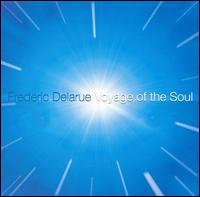 Voyage of the Soul von Frederic Delarue