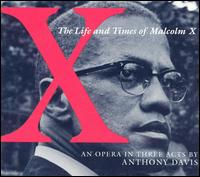 Anthony Davis: X, The Life and Times of Malcolm X von Anthony Davis