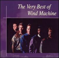 Very Best of Wind Machine von Wind Machine