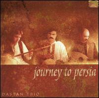 Journey To Persia von Dastan Ensemble