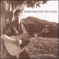 Sometimes You Get Lucky von John Sheldon