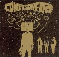 Comets on Fire von Comets on Fire