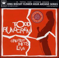 Greatest Hits Live (King Biscuit Flower Hour) von Todd Rundgren