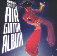 World's Greatest Air Guitar Album von Various Artists