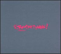Rocketmann! von Felix da Housecat