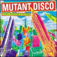 Mutant Disco von Various Artists