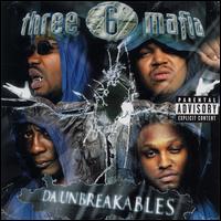 Da Unbreakables von Three 6 Mafia