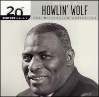 20th Century Masters - The Millennium Collection: The Best of Howlin' Wolf von Howlin' Wolf