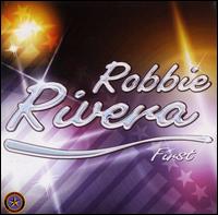 First von Robbie Rivera