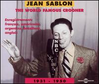 World Famous Crooner 1931-50 von Jean Sablon