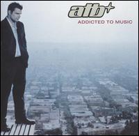 Addicted to Music von ATB