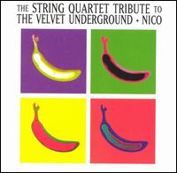 String Quartet Tribute to the Velvet Underground + Nico von Various Artists