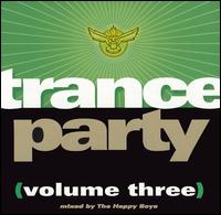 Trance Party, Vol. 3 von The Happy Boys