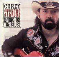 Bring on the Blues von Corey Stevens